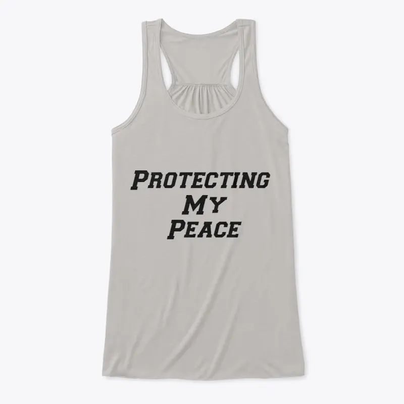 Protecting My Peace