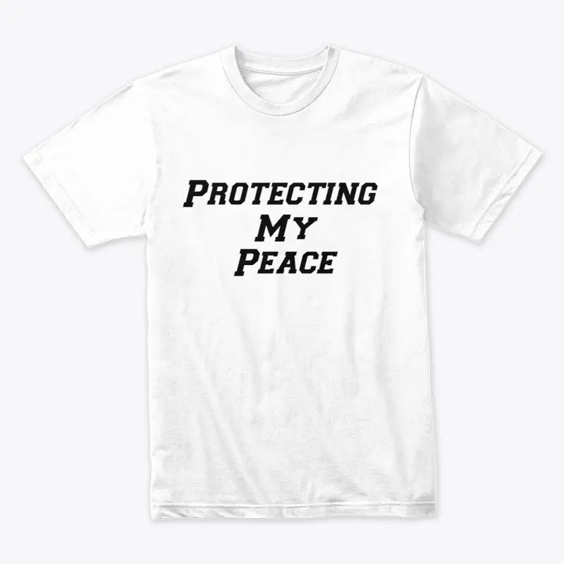 Protecting My Peace