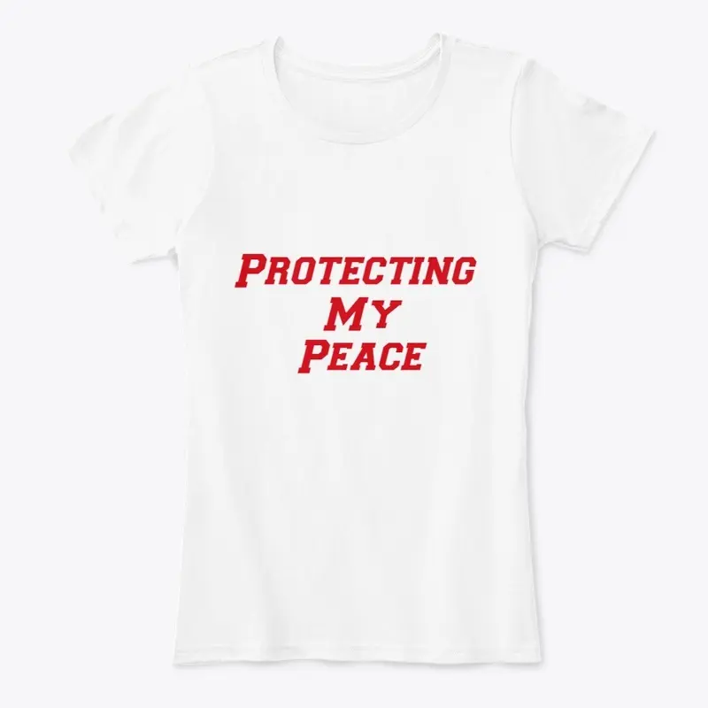 Protecting My Peace